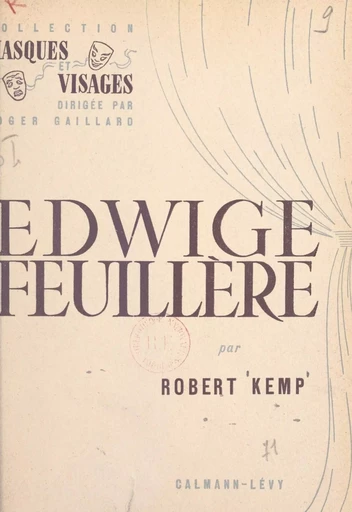 Edwige Feuillère - Robert Kemp - (Calmann-Lévy) réédition numérique FeniXX