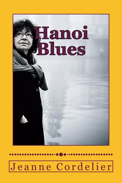 Hanoi blues - Jeanne Cordelier - portative