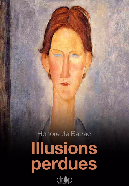 Illusions perdues - Honoré de Balzac - Les éditions Pulsio