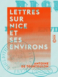 Lettres sur Nice et ses environs