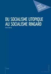 Du socialisme utopique au socialisme ringard