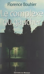 Le complexe du gaucher