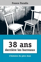 38 ans derrière les barreaux