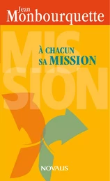 À chacun sa mission