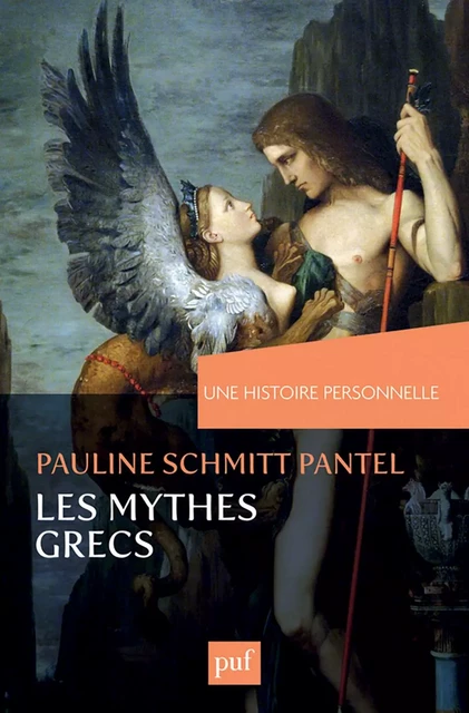 Une histoire personnelle des mythes grecs - Pauline Schmitt Pantel - Humensis