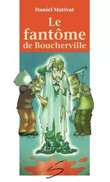 Le fantôme de Boucherville