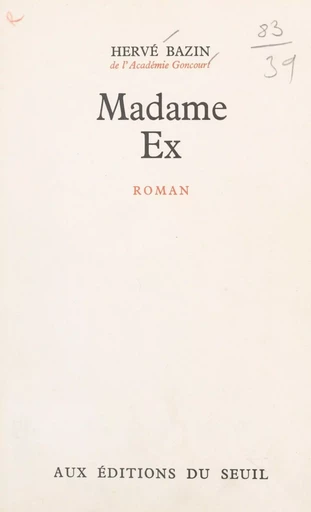 Madame Ex - Hervé Bazin - (Seuil) réédition numérique FeniXX