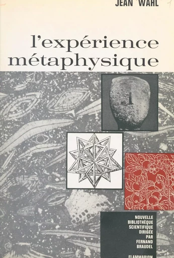 L'expérience métaphysique - Jean Wahl - (Flammarion) réédition numérique FeniXX