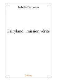 Fairyland : mission vérité