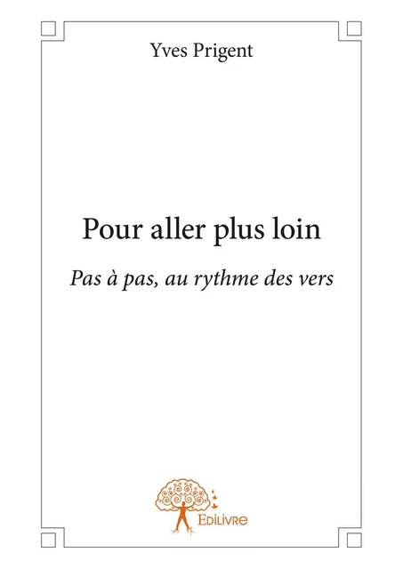 Pour aller plus loin - Yves Prigent - Editions Edilivre