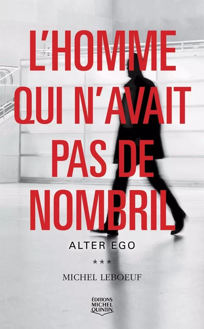 Alter ego - Michel Leboeuf - Éditions Michel Quintin