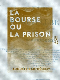 La Bourse ou la Prison - Épître à M. Guillebert