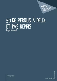 50 kg perdus à deux et pas repris