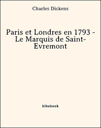 Paris et Londres en 1793 - Le Marquis de Saint-Évremont