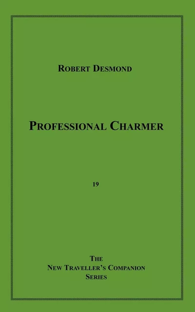 Professional Charmer - Robert Desmond - Disruptive Publishing