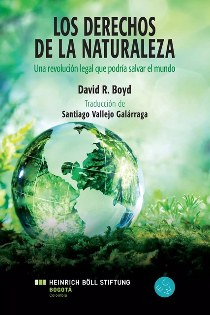 Los Derechos de la Naturaleza - David R. Boyd - ECW Press