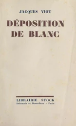 Déposition de Blanc