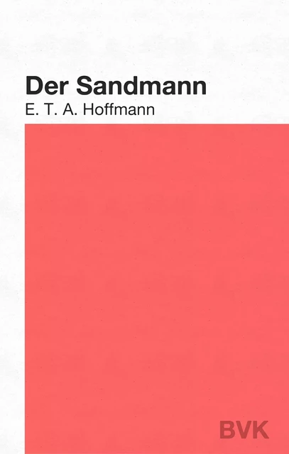 Der Sandmann - E. T. A. Hoffmann - BVK