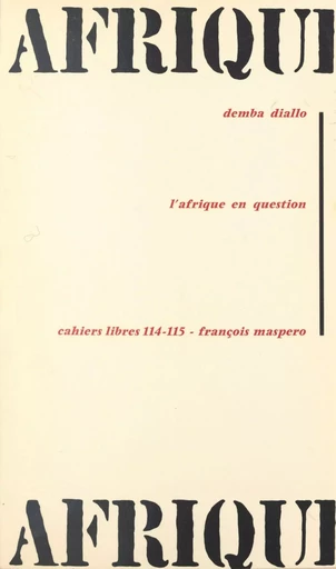 L'Afrique en question - Demba Diallo - La Découverte (réédition numérique FeniXX)