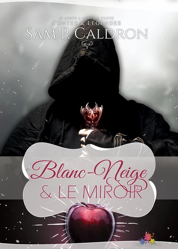 Blanc-Neige et le Miroir - Sam P. Caldron - MxM Bookmark