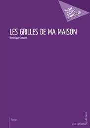 Les Grilles de ma maison