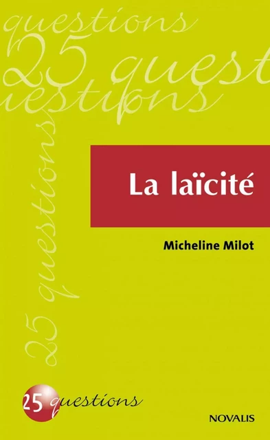 La laïcité - Micheline Milot - Éditions Novalis