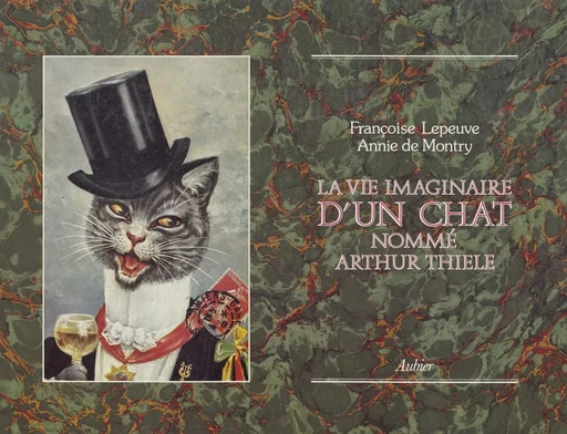 La vie imaginaire d'un chat nommé Arthur J. Thiele - Annie de Montry, Françoise Lepeuve - (Aubier) réédition numérique FeniXX