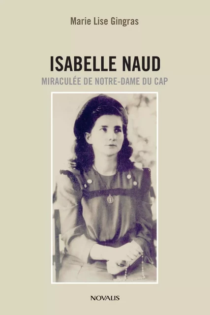 Isabelle Naud - Marie Lise Gingras - Éditions Novalis