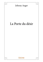 La Porte du désir