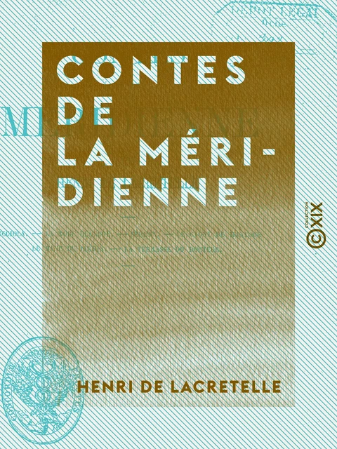 Contes de la méridienne - Henri de Lacretelle - Collection XIX