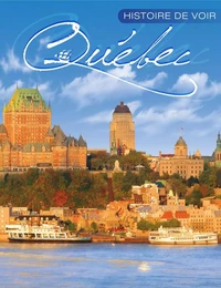 Histoire de voir Québec