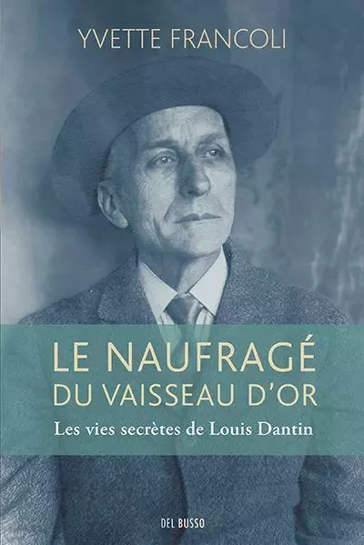 Le naufragé du vaisseau d’or - Yvette Francoli - Del Busso Éditeur