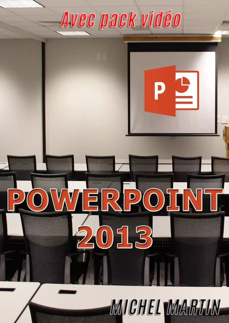 PowerPoint 2013 - Michel MARTIN - Mediaforma