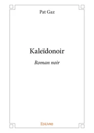 Kaleïdonoir