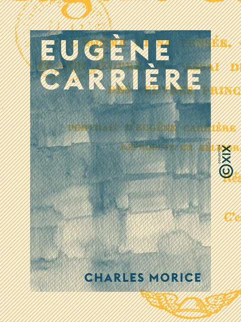 Eugène Carrière - Charles Morice - Collection XIX