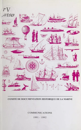 Communications 1991-1992 -  Comité de documentation historique de la marine - (Service historique de la Défense) réédition numérique FeniXX