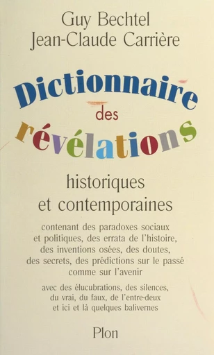 Dictionnaire des révélations - Guy Bechtel, Jean-Claude Carrière - (Plon) réédition numérique FeniXX