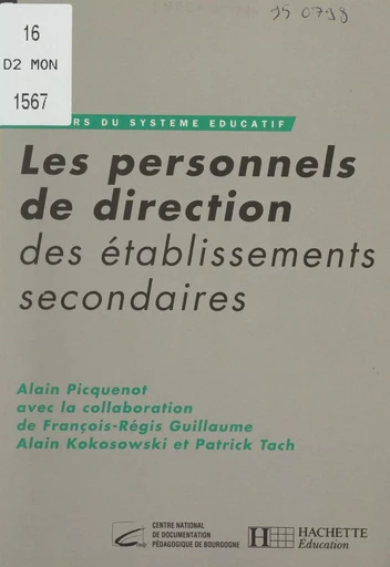 Les personnels de direction des établissements secondaires - Alain Picquenot - (Hachette Éducation) réédition numérique FeniXX