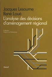 L'analyse des décisions d'aménagement régional