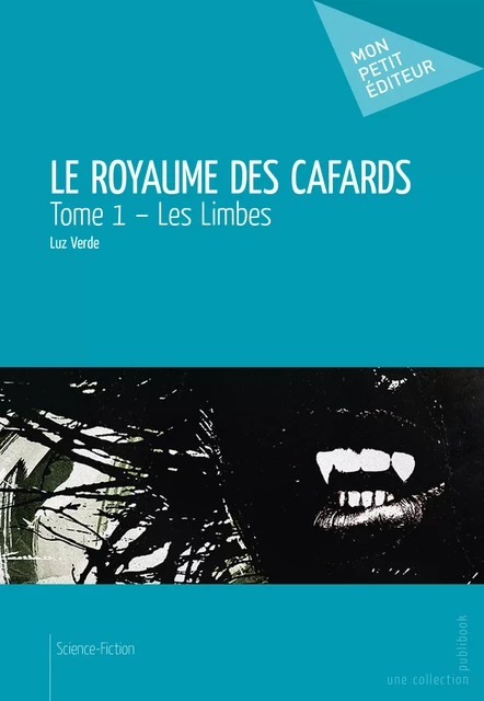 Le Royaume des cafards - Luz Verde - Mon Petit Editeur