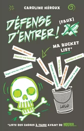 Défense d'entrer ! Faux 12 - Ma Bucket List