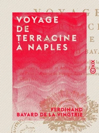 Voyage de Terracine à Naples