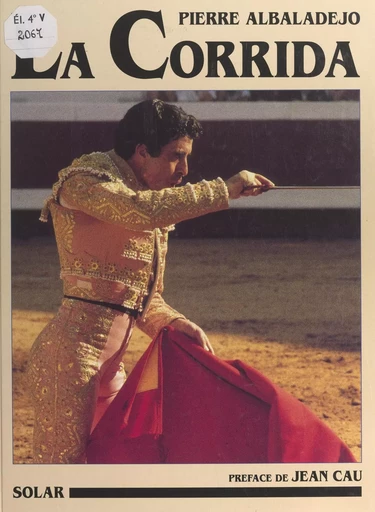 La corrida - Pierre Albaladejo, Maurice Behro - (Solar) réédition numérique FeniXX