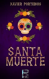 ¡ Santa Muerte !