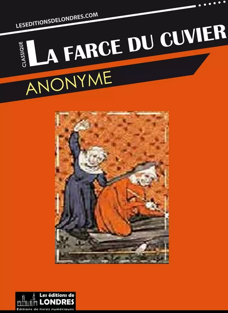 La farce du cuvier -  Anonyme - Les Editions de Londres