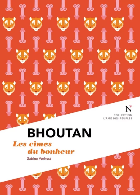 Bhoutan : Les cimes du bonheur - Sabine Verhest - Nevicata