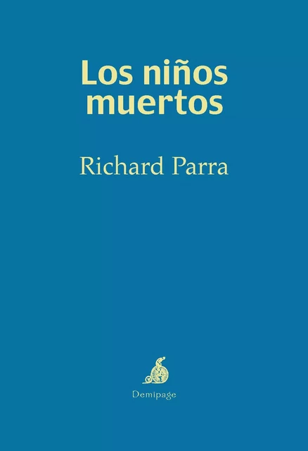 Los niños muertos - Richard Parra - Demipage