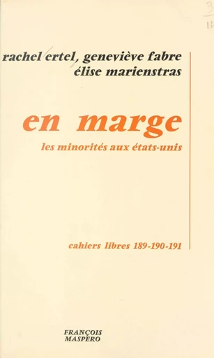 En marge - Rachel Ertel, Geneviève Fabre, Élise Marienstras - La Découverte (réédition numérique FeniXX)