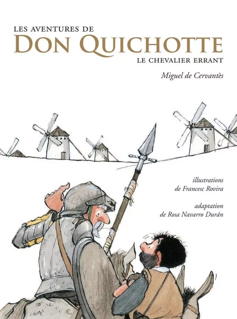 Les aventures de Don Quichotte - Miguel de Cervantes Saavedra - Soulières éditeur