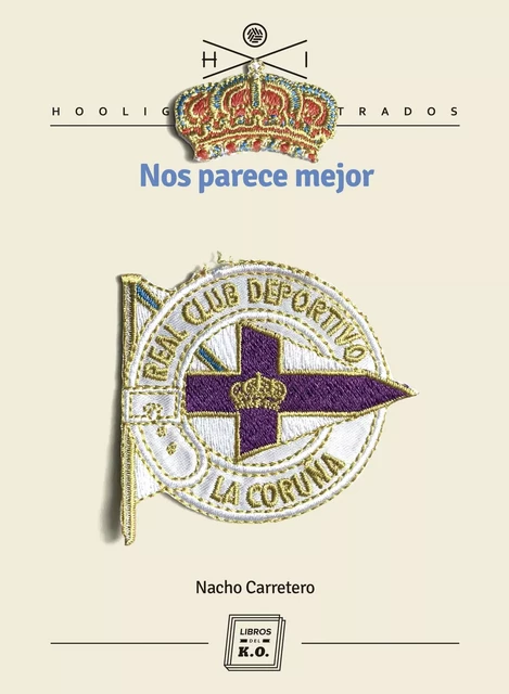 Nos parece mejor - Nacho Carretero - Libros del K.O.